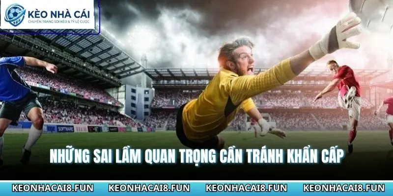 Kinh Nghiệm Đánh Tài Xỉu Hiệp 1 - Đọc Thế Trận Chính Xác 3 Những sai lầm quan trọng cần tránh khẩn cấp