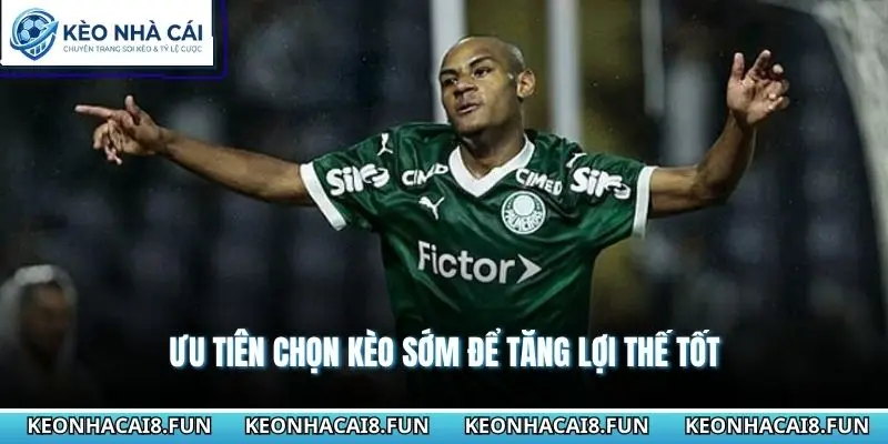Chiến Thuật Đánh Bóng Cỏ Hiệu Quả Giúp Giữ Ổn Định 2 Ưu tiên chọn kèo sớm để tăng lợi thế tốt