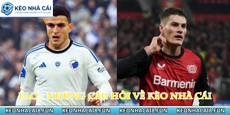 Câu hỏi thường gặp tại kèo nhà cái